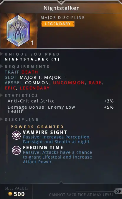 Nightstalker • vampire sight (passive: increases perception, far-sight and stealth at night)• feeding time (passive: attacks have a chance to grant lifesteal and increase attack power)